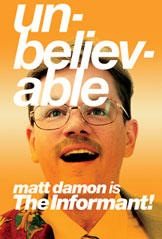 Matt Damon is the Informant!