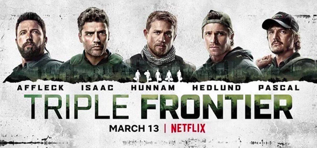 FlixChatter Review: TRIPLE FRONTIER (2019) – FLIXCHATTER FILM BLOG