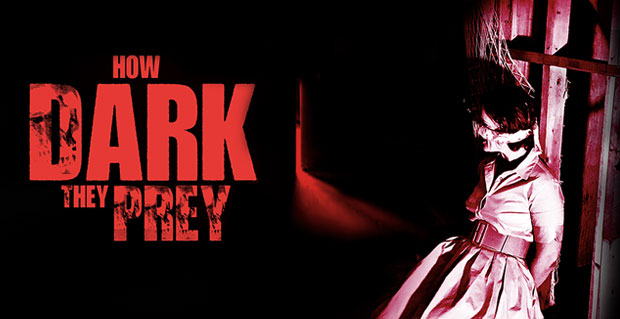 howdarktheyprey-movie