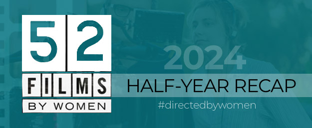 2024-half-yr-52-films-women