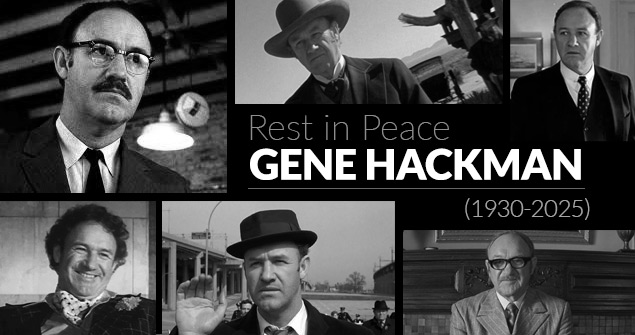 RIP Gene Hackman