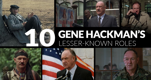 Gene Hackman's Lesser-Known Movie Roles