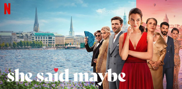 She Said Maybe - Netflix